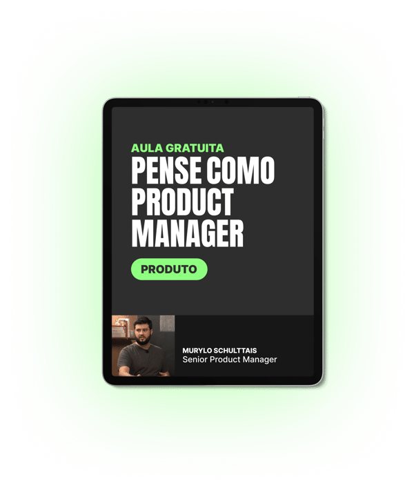 pense como product manager